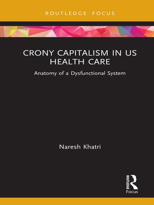 cover image of Crony Capitalism in US Health Care